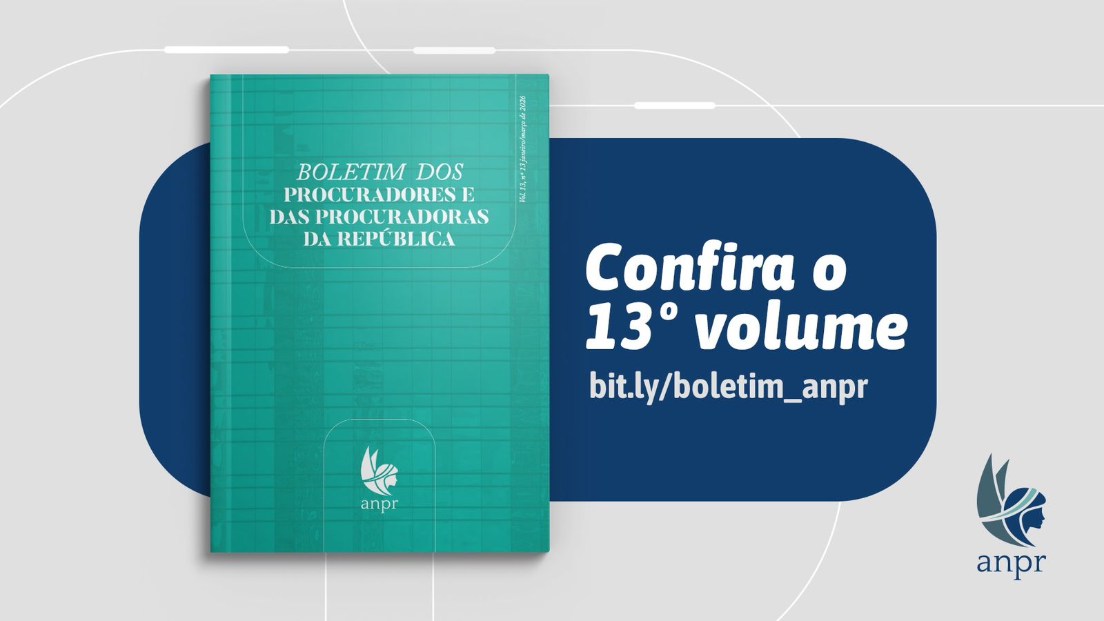 Boletim dos Procuradores e das Procuradoras da República: confira o 13º volume